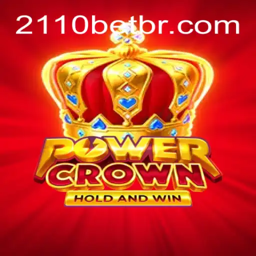 Descubra o Mundo Dinâmico de PowerCrown no 2110BET.COM